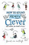 How To Sound Really Clever